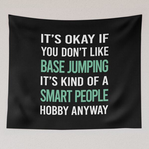 Item preview, Smart People Hobby Base Jumping designed and sold by RonaldEwing4782.