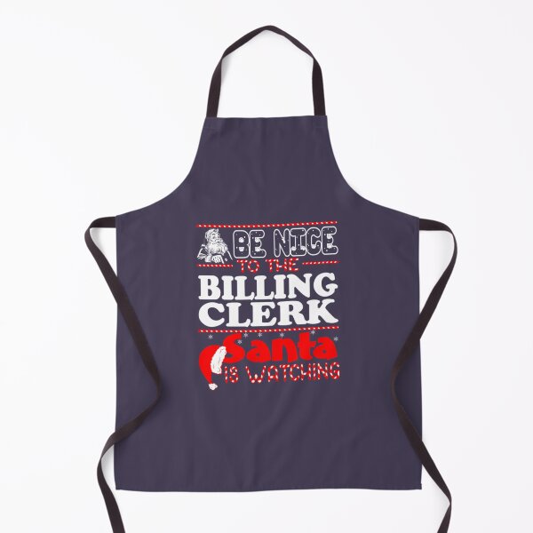 Item preview, Be Nice To Billing Clerk Santa Watching designed and sold by PaceHuien.