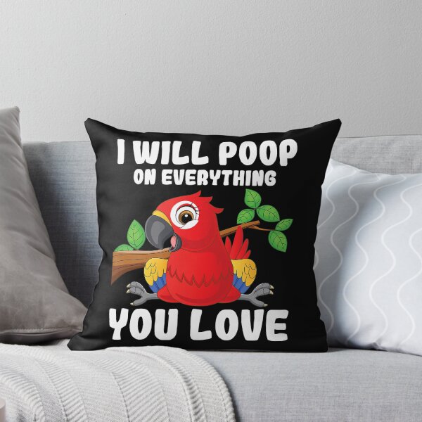 Item preview, I Will Poop On Everything You Love - Parrot Lover Zookeeper designed and sold by Bemumd-art.