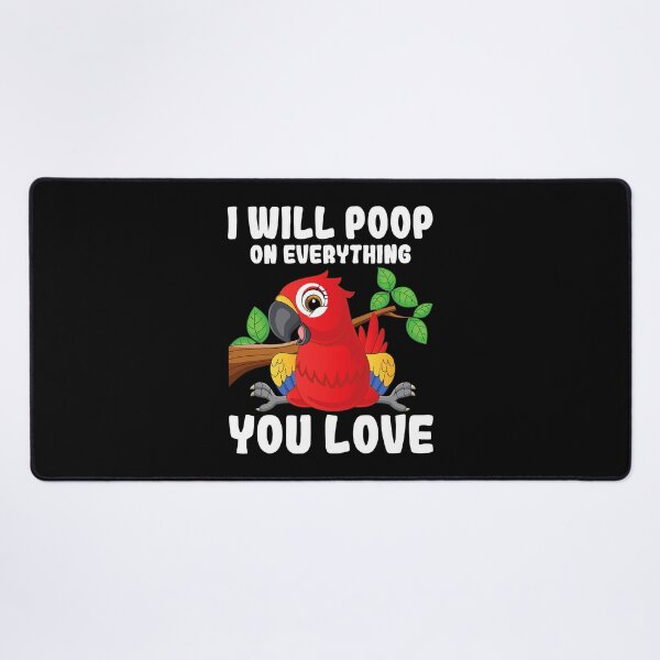 Item preview, I Will Poop On Everything You Love - Parrot Lover Zookeeper designed and sold by Bemumd-art.
