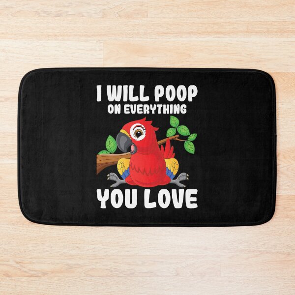 Item preview, I Will Poop On Everything You Love - Parrot Lover Zookeeper designed and sold by Bemumd-art.