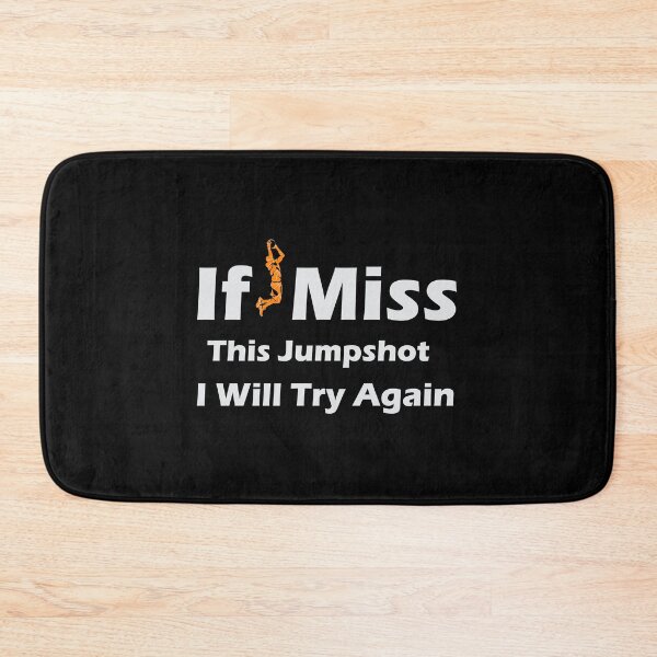Item preview, If I Miss This Jumpshot I Will Try The Premium T-Shirt Again designed and sold by Namisanduatuju.