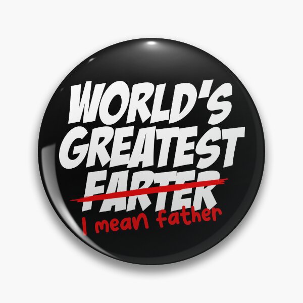 Artikelvorschau, World's Greatest Farter I Mean Father Funny Father's Day Gear entworfen und verkauft von DynamicDesign.