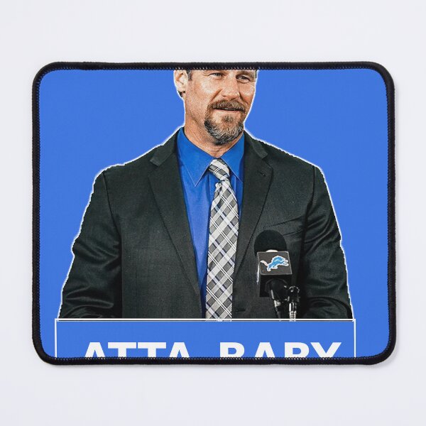 Item preview, Dan Campbell shirt that says “atta baby” designed and sold by TreDesigns.