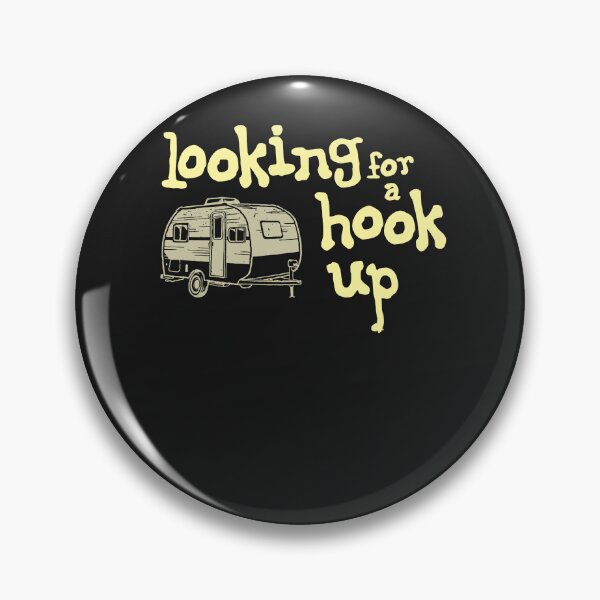 Item preview, Looking For A Hook Up Funny Camping Motorhome designed and sold by ElizabethxJime.