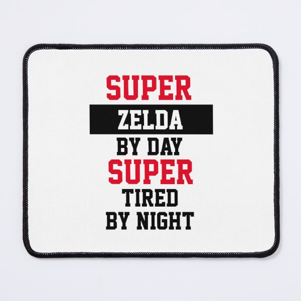 Item preview, Super Zelda By Day Super Tired By Night designed and sold by Yay Design.