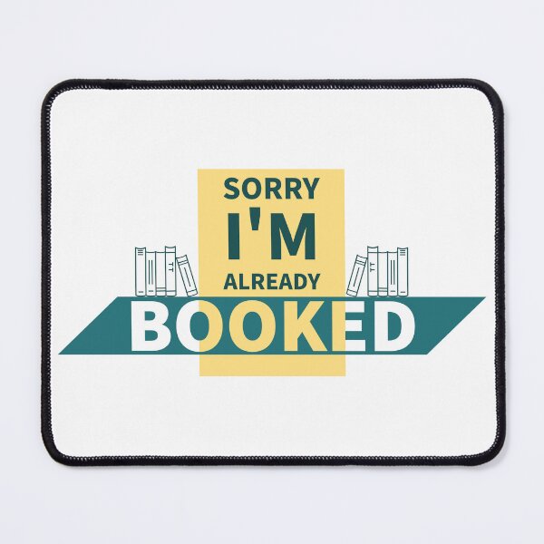 Item preview, Sorry Im Already Booked Funny Design designed and sold by RiyonArts.