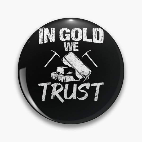 Artikelvorschau, Goldabbau Erze Prospektion Prospektor In Gold We Trust entworfen und verkauft von aumarian.