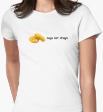 nugs not drugs Women's Fitted T-Shirt