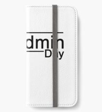 Happy SysAdmin Day iPhone Wallet/Case/Skin