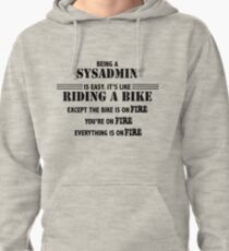 Being a SysAdmin Pullover Hoodie