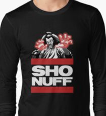 Sho Nuff old school Long Sleeve T-Shirt