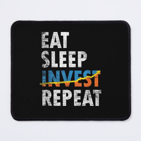 Item preview, EAT SLEEP INVEST REPEAT STOCK MARKET TRAING STONK T SHIRT STICKER GIFT PRESENT  designed and sold by Timcito.