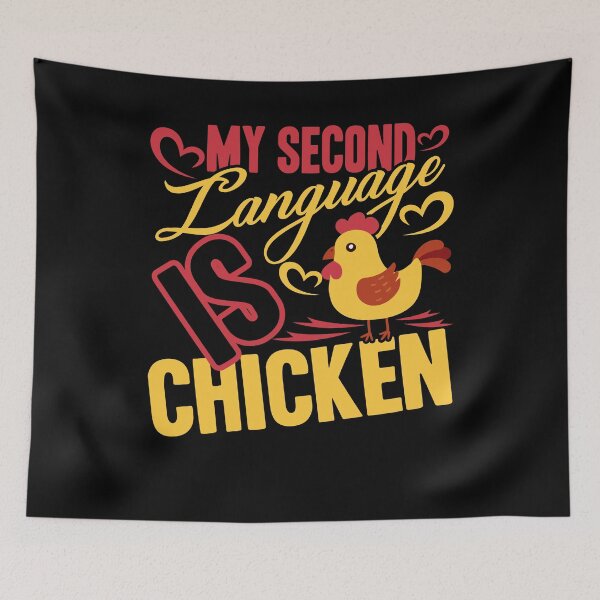 Item preview, Chicken - My Second Language Is Chicken designed and sold by UnknownArtistt.