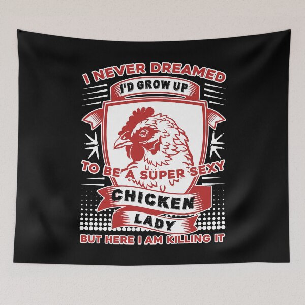 Item preview, Chicken - Super Sexy Chicken Lady designed and sold by UnknownArtistt.