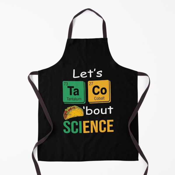 Item preview, Let's Taco 'Bout Science funny lover food cute designed and sold by beckadamr.