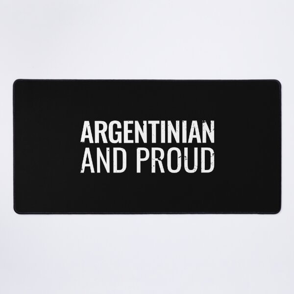 Item preview, Argentinian And Proud Argentina Argentinian Argentines designed and sold by max-it-out.