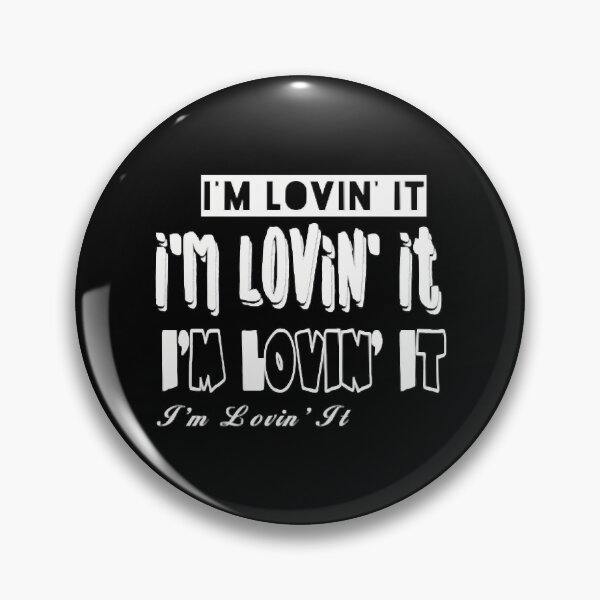 Item preview, I_m Lovin It    designed and sold by DicksPrintze.