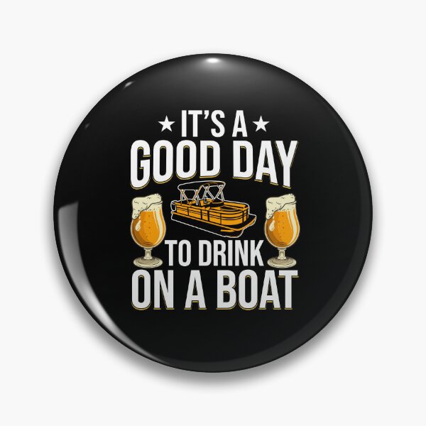 Item preview, It's a Good Day To Drink on a Boat drinking boating funny vintage designed and sold by beckadamr.