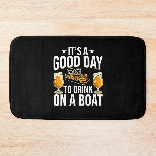 Item preview, It's a Good Day To Drink on a Boat drinking boating funny vintage designed and sold by beckadamr.