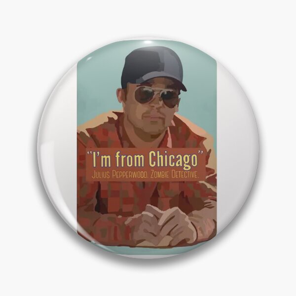 Item preview, I'm from chicago julius pepperwood designed and sold by Andrew974.