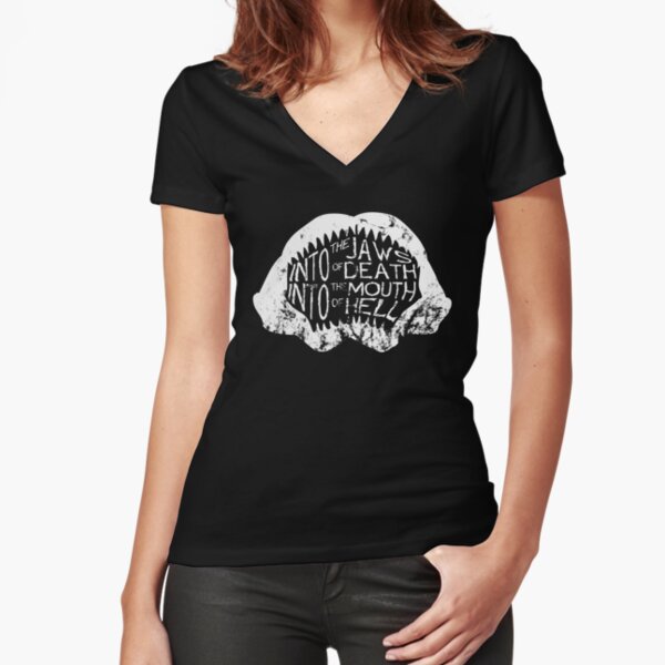 Into the Jaws of Death Into the Mouth of Hell Fitted V-Neck T-Shirt