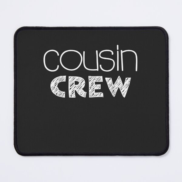 Item preview, Cousin Crew designed and sold by AlfredPrantl.