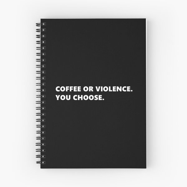 Item preview, COFFEE OR VIOLENCE. YOU CHOOSE. funny quote for coffee lovers. Lettering Digital Illustration designed and sold by AlmightyClaire.