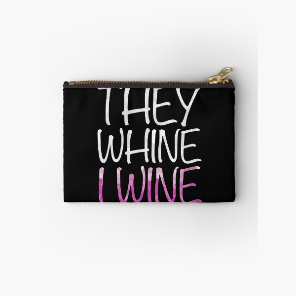 Item preview, They Whine I Wine designed and sold by deepstone.