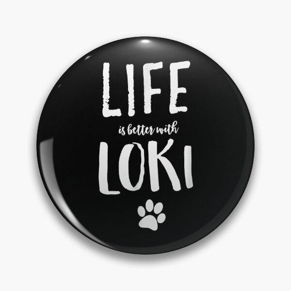 Item preview, Life ist better with Loki designed and sold by DicksPrintze.