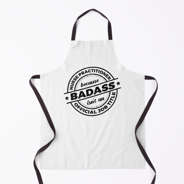Item preview, Nurse Practitioner Because Badass Isnt An Official Job Title | Future Nurse | Medical | Rough designed and sold by PerfectlySimple.