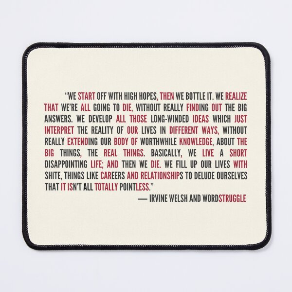 Item preview, Trainspotting movie quote with satirical word play twist v2.0 designed and sold by WordStruggle.
