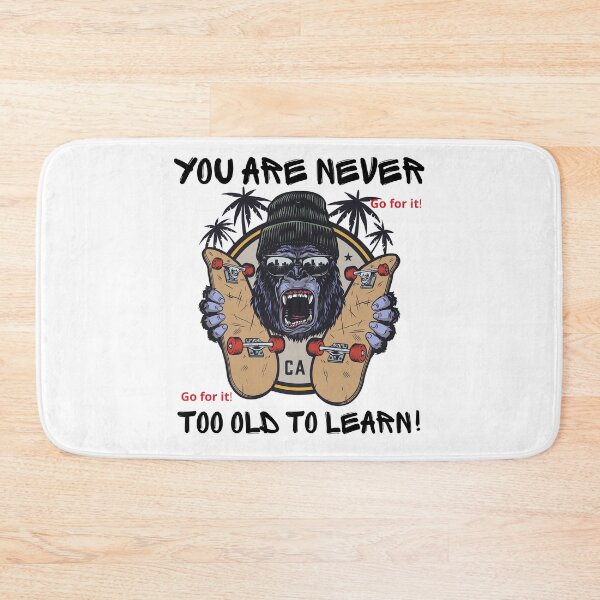 Item preview, Never too old to learn. designed and sold by RonelM.