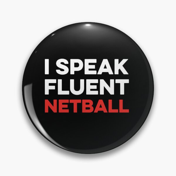 Item preview, I Speak Fluent Netball designed and sold by TendyTees.