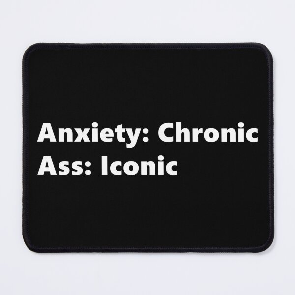 Item preview, Anxiety: Chronic Ass: Iconic, funny quote for anxious people with a juicy booty. Lettering Digital Illustration designed and sold by AlmightyClaire.