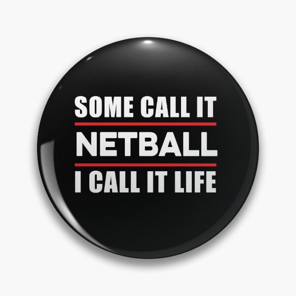 Item preview, Some Call it Netball  I Call it Life designed and sold by TendyTees.