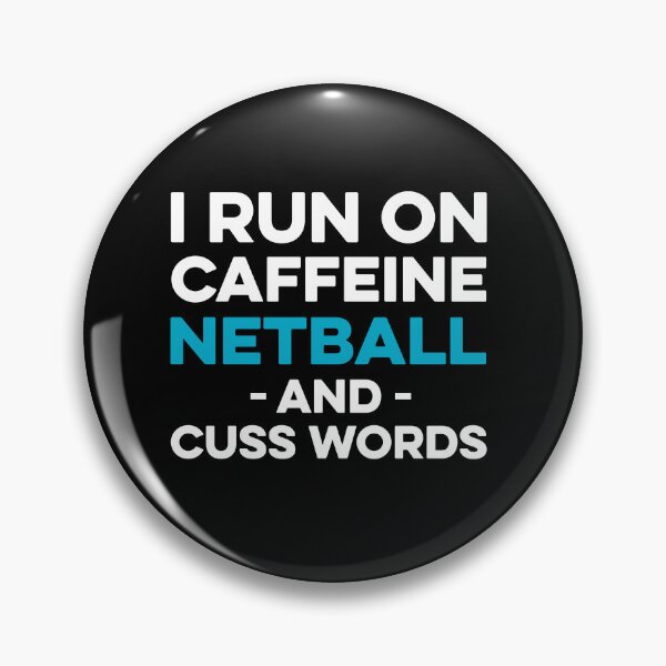 Item preview, I Run on Caffeine Netball and Cuss Words designed and sold by TendyTees.