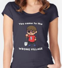YOU CAME TO THE WRONG VILLAGE Women's Fitted Scoop T-Shirt