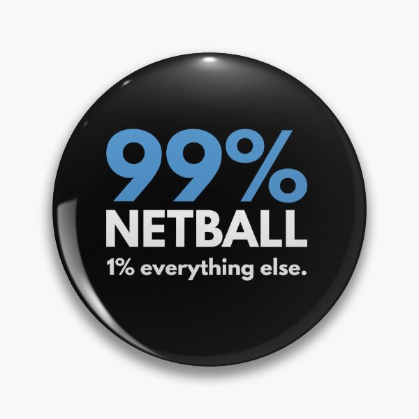 Item preview, 99 Percent Netball 1 percent Everything else designed and sold by TendyTees.