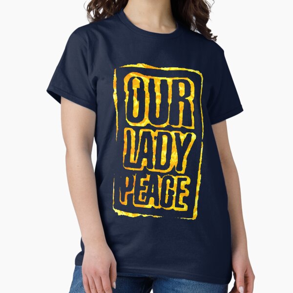 Birthday Gift Canadian Our Lady Rock Peace Band Idol Gifts Fot You Classic T-Shirt