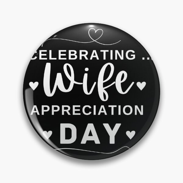 Item preview,  Celebrating wife appreciation day Best wife ever funny gift for wife designed and sold by DesignisMine.
