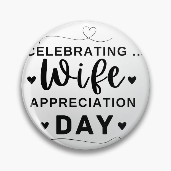 Item preview, Celebrating wife appreciation day Best wife ever funny gift for wife designed and sold by DesignisMine.