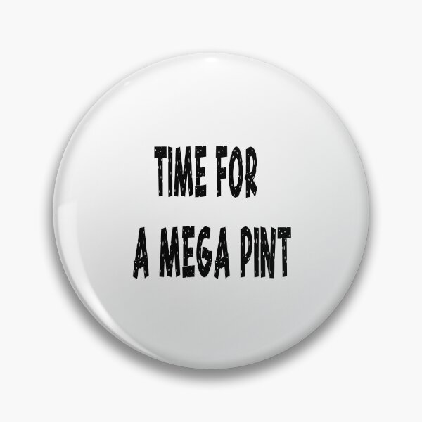 Item preview,  time for a mega pint funny Essential  designed and sold by toufikpromo.
