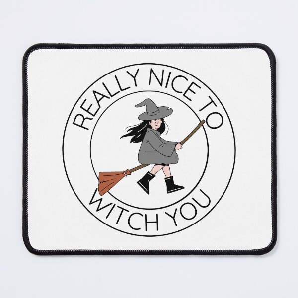 Item preview, Really nice to witch you! Halloween 2022 Cute witch pun design designed and sold by to-esu.