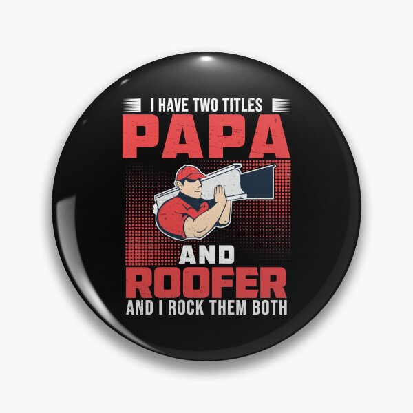 Item preview, I Have Two Titles Funny Roofing Roofer For A Roof Expert Dad designed and sold by StrongShirts.