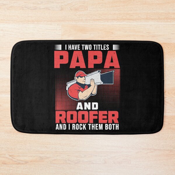 Item preview, I Have Two Titles Funny Roofing Roofer For A Roof Expert Dad designed and sold by StrongShirts.