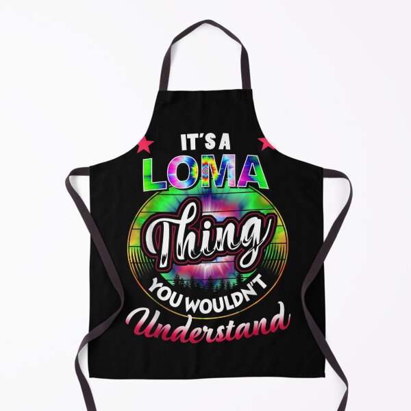 Item preview, It's A Loma Thing Tie Dye Loma Name designed and sold by scirarmav.