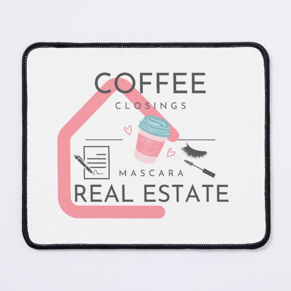 Item preview, Cofee Closings Mascara Real Estate designed and sold by anticagents.
