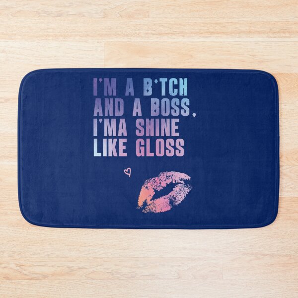 Item preview, I_m a bitch and a boss, I_ma shine like gloss   designed and sold by HANAH-Boutique.