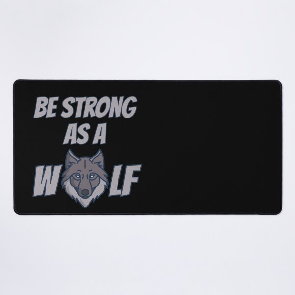 Item preview, Be Strong As A Wolf 2 designed and sold by Nesro34.